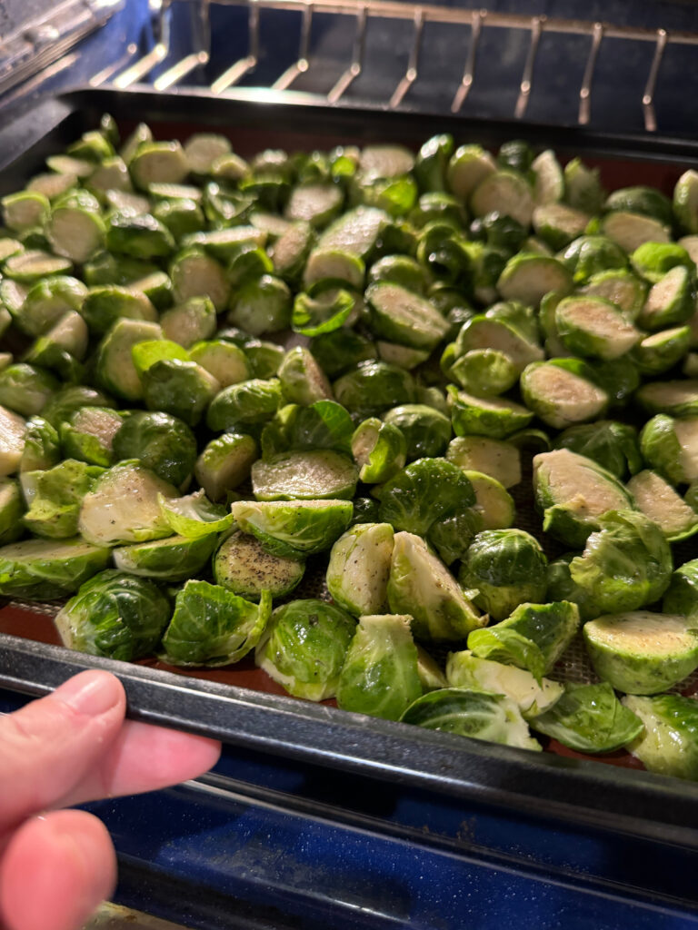 Brussels Sprouts going in the oven